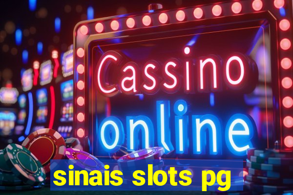 sinais slots pg